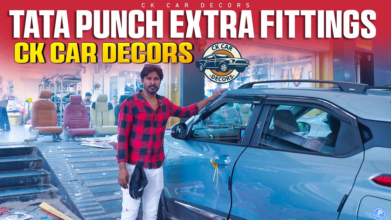 Tata Punch Extra Fittings CK Car Decors Best Car Decors In