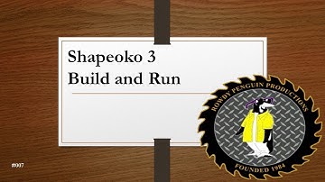 SHAPEOKO 3 Build and Run