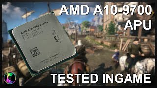 AMD A10-9700 APU Tested In Game