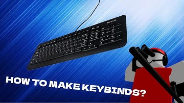How to make Keybinds? [REMAKE] | GnomeCode Addons