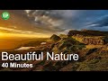 Beautiful Nature Video | 40 Minutes | Relaxing Music | Meditation | Amazing Scenes | Positive Energy