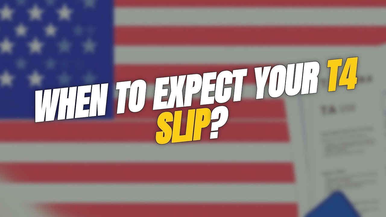 WHEN to Expect Your T4 Slip? 📅🧾
