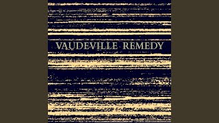 Broken Heart'ed Breakdown - Vaudeville Remedy