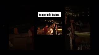 Yo Con Mis Leales..