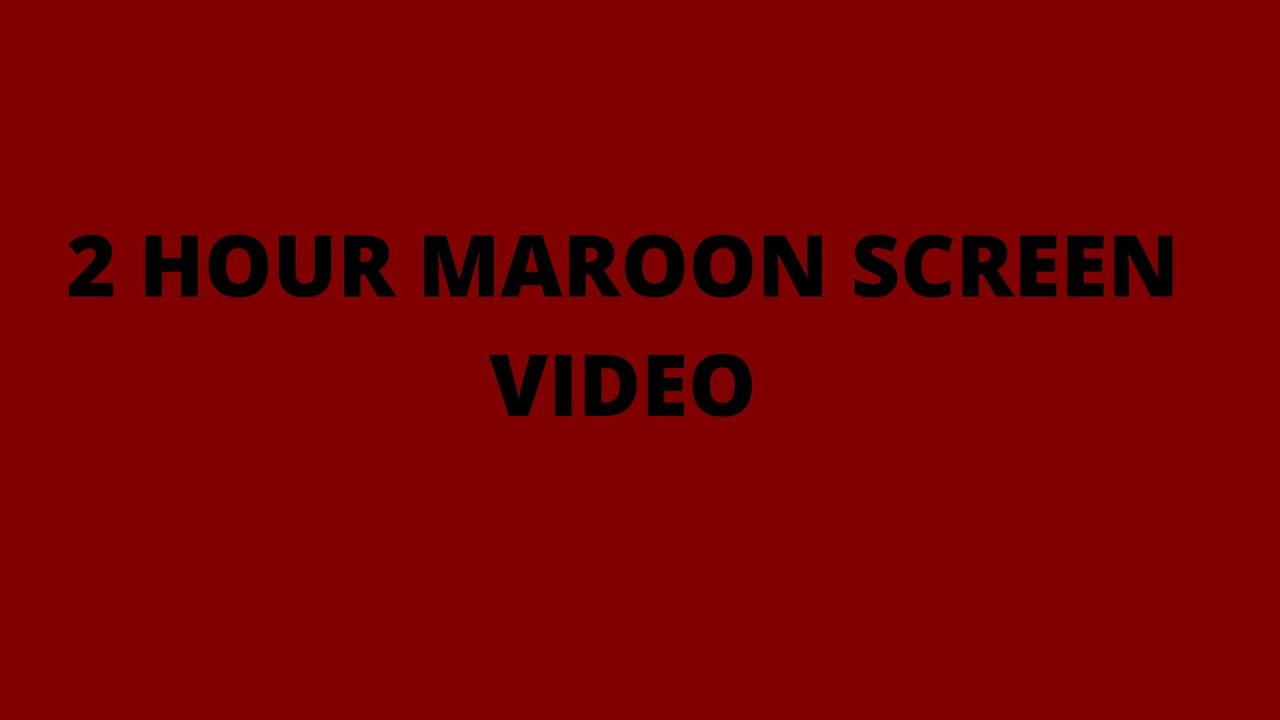 4K 2 HOUR MAROON VIDEO COLOR TEST SCREEN SAVER WALL PAPER SFX NO