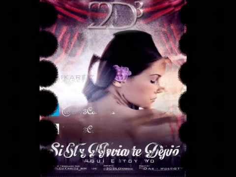 2D3 - Si Tu Novio Te Dejo