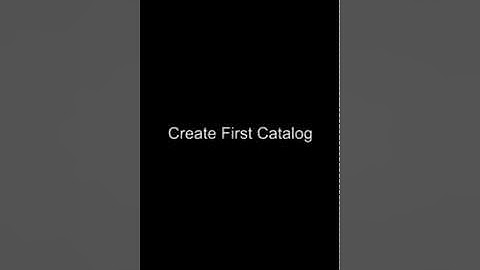 Create Catalog