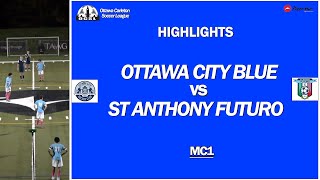 HIGHLIGHTS | Ottawa City Blue vs St Anthony Futuro | 2024 OCSL MC1