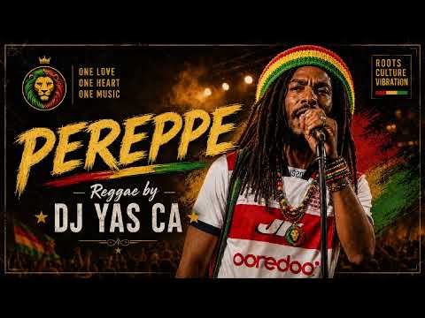 Pereppe Wel Boutoula Lefriki Reggae by DJ YAS CA