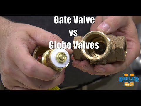 What are the differences between a Gate Valve and  a Globe Valve - Weekly Boiler Tips