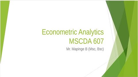 Econometric Analytics - Lecture 1 - 22July 2021 Session 1