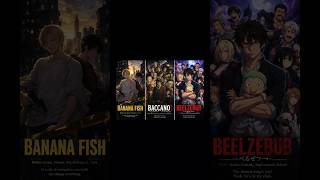 3 Crazy Anime You Must Watch 😳🔥 | Banana Fish, Beelzebub, Baccano! #anime #shorts