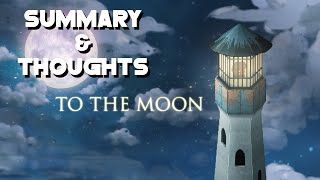 A Heartfelt Journey | To The Moon | Summary & Thoughts