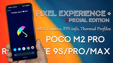 (Miatoll) Pixel Experience Plus Special Edition for Poco M2 Pro Review, ANX, thermal, XiaomiParts..