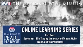 Pearl Harbor 75 Online Learning Series Part Four with curator Larry Decuers