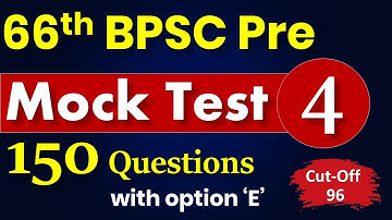 66th BPSC Pre Mock Test-04, Cut-Off: 96