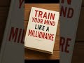 🎧 TRAIN YOUR MIND LIKE A MILLIONAIRE. #MillionaireMindset #Audiobook #MindsetMastery #WealthBuilding