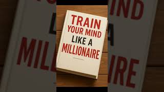 🎧 TRAIN YOUR MIND LIKE A MILLIONAIRE. #MillionaireMindset #Audiobook #MindsetMastery #WealthBuilding