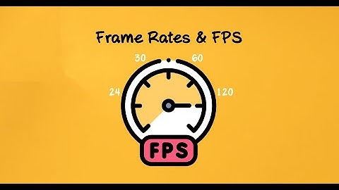 What is Frame Rate? Easy guide to understanding live streams Frame Rate & FPS.