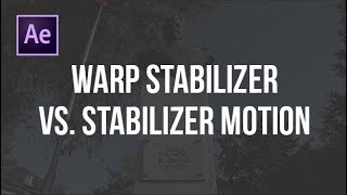 warp stabilizer after effects vs premiere