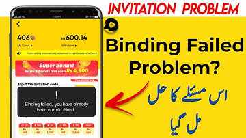 Snack Video Binding failed invalid invitation code | Earn Money From Snack Video