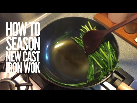 How to Season a Chinese Cast Iron Wok / Pan