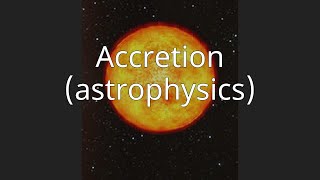 Accretion (astrophysics)