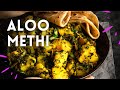 20 MINUTE ALOO METHI Easy Indian Vegetarian Curry Recipe Sanjana Feasts 20 MINUTE ALOO METHI Easy Indian Vegetarian Curry Recipe Sanjana Feasts