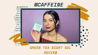 Mcaffeine Naked Detox Green Tea Night Gel Full Review After A Month