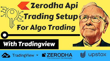 Zerodha API Setup with Algo Trading with Tradingview