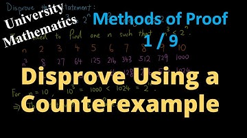 Disprove Using a Counterexample | Methods of Proof 1/9