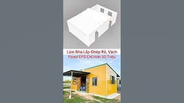 Làm Nhà Lắp Ghép Rẻ, Vách Panel EPS Chỉ Hơn 50 Triệu #panelthinhphat #nhalapghep #panel