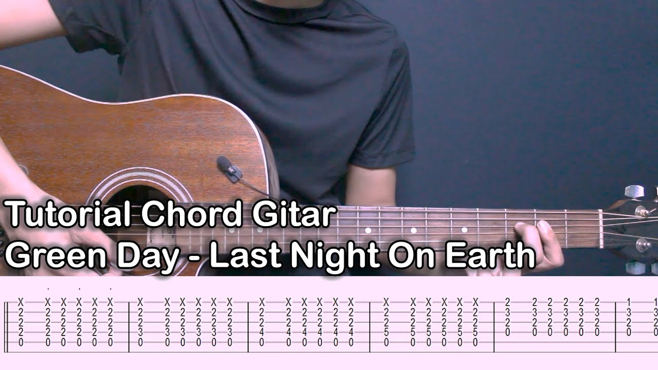 Tutorial Chord Gitar Green Day Last Night On Earth Full Acoustic