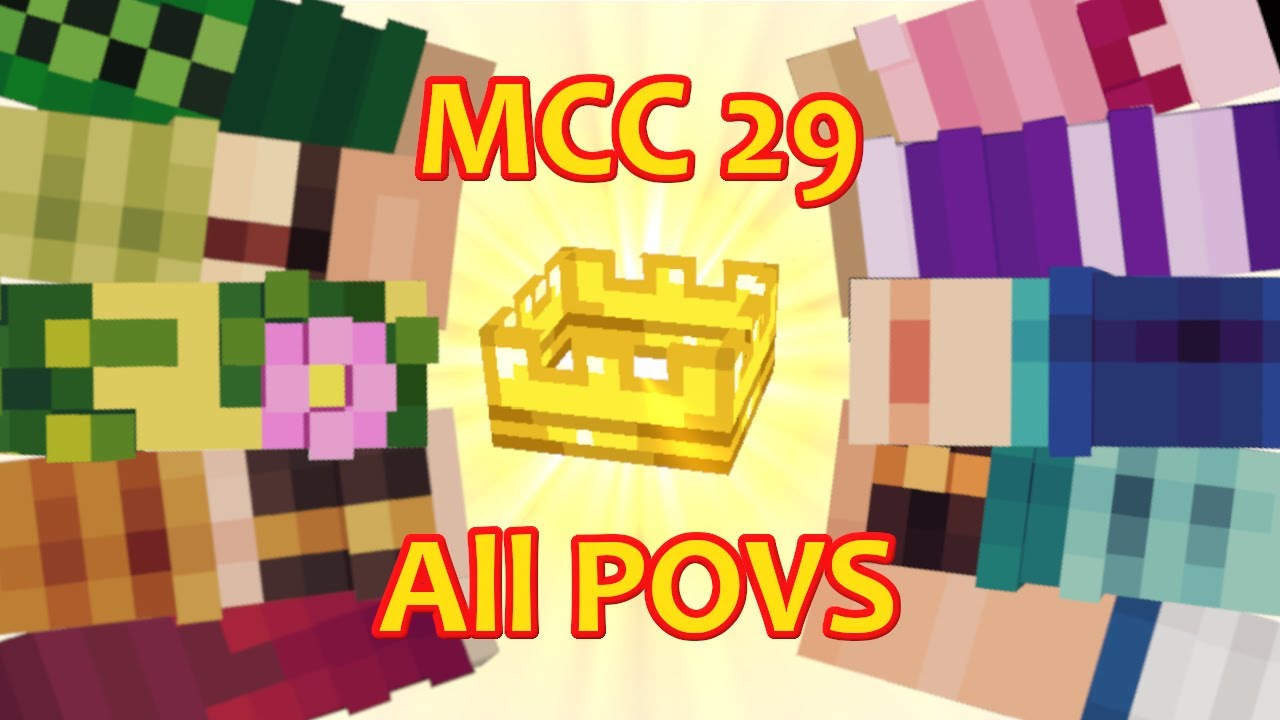 MCC 29 but it's all PoVs