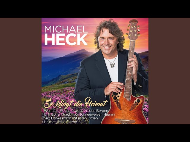 Michael Heck - Wenn die Sonne erwacht in den Bergen