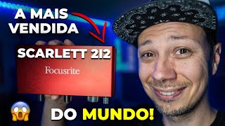 Review Scarlett 2I2 (3ª Gen) | A INTERFACE MAIS VENDIDA DO MUNDO!