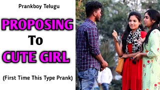 Next Level Proposing To Cute Girl || Telugu Pranks || Prankboy Telugu || Ajay Pothamsetty