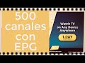 500 canales con guia de programacion EPG sin listas HD iptv latino 4K estable facil de utilizar 2018 image