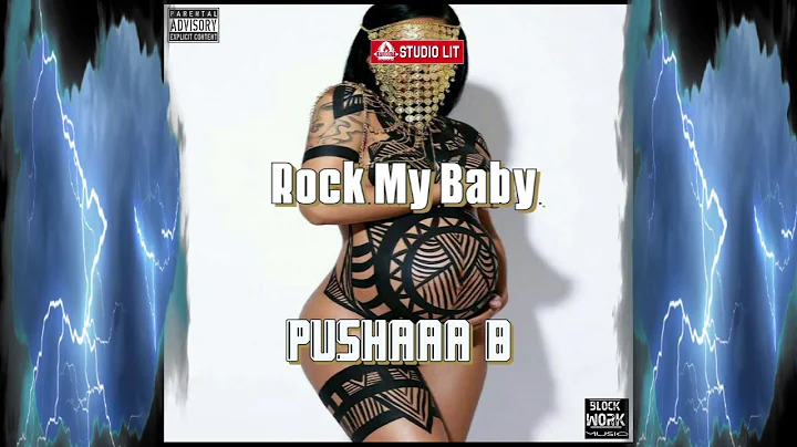 Rock my Baby - Pushaaa B | ft. Churchboi Sean | Official StudioLIT704 Audio🔥 [prod. by GBOYBEATZ]