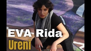 EVA Rida - Ureni | ЕВА Рида - Урени |