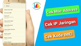 Cara Cek Mac Address, IP Jaringan dan IMEI HP Android