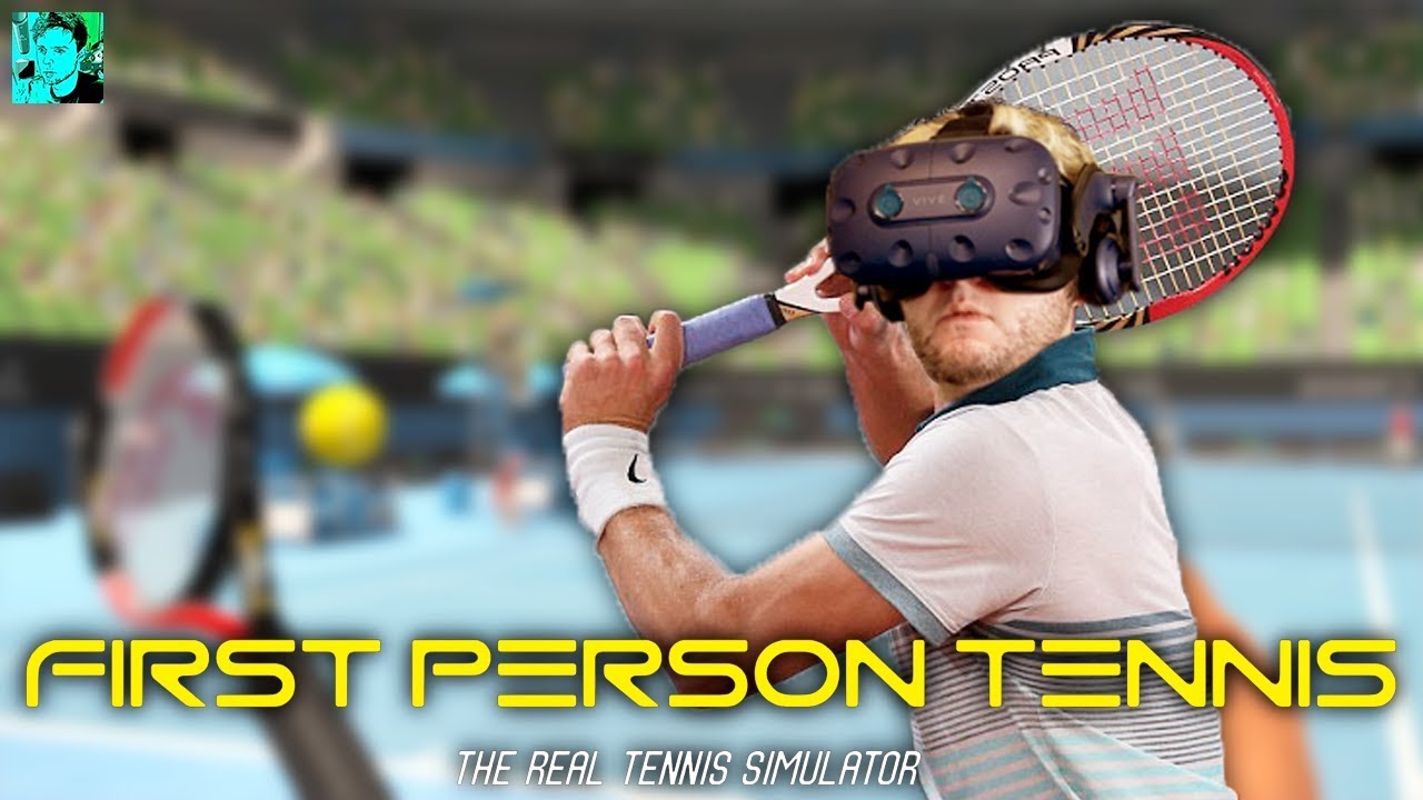 IS THIS THE NEW BEST VR TENNIS GAME? First Person Tennis Gameplay (HTC Vive)