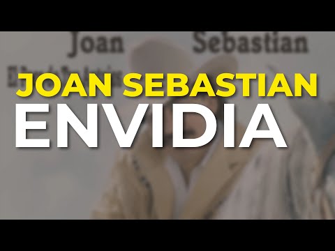 Envidia - Joan Sebastian (letra de la canción) - Cifra Club