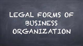 Legal Forms of Business Organization【Dr. Deric】