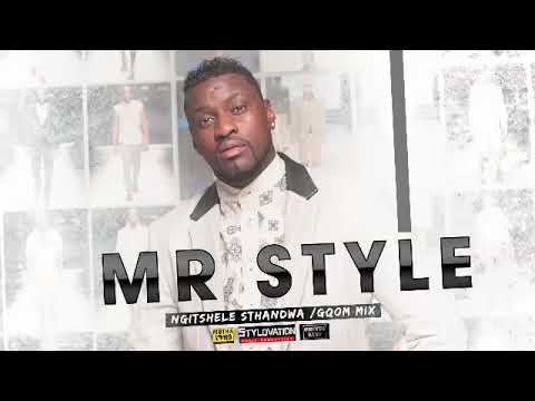 Mr Style - Ngitshele Sthandwa Gqom Mix)