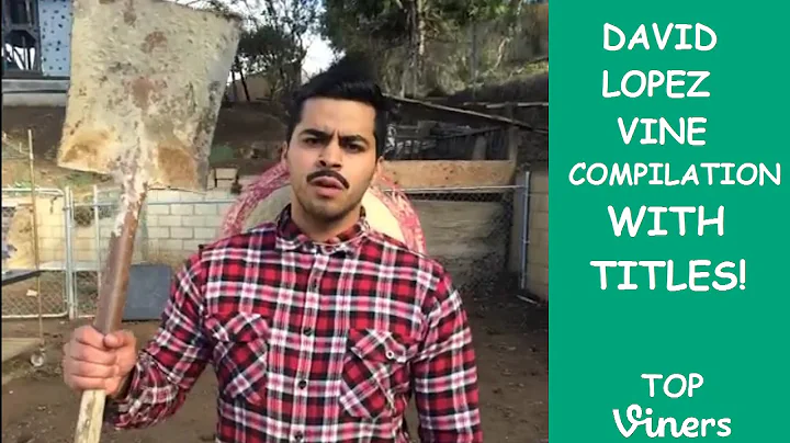 David Lopez Vine Compilation with Titles - All Dav...