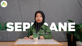 Download Lagu SEPURANE - VALLEN AURORA  FARADILA ( OFFICIAL LIRIK VIDEO ) . MP3