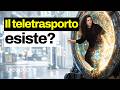 Esisterà mai il teletrasporto? Cosa dice la scienza? Il teletrasporto quantistico è già realtà