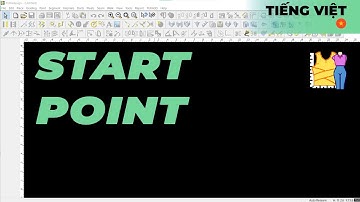 Tiếng Việt - Start Point | TUKAdesign Video Help | CAD Pattern Making Software | Vietnamese