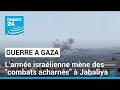 Guerre  gaza   jabaliya isral mne des combats acharns  france 24